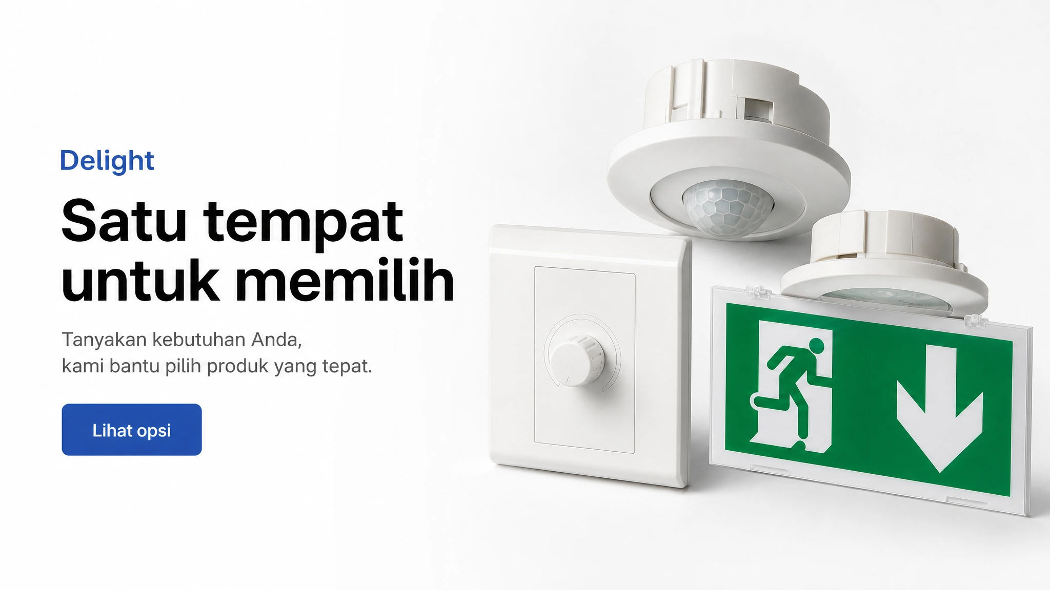 Satu tempat untuk memilih saklar, sensor, dan lampu darurat Legrand yang siap kirim.
